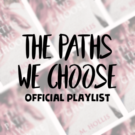 thepathswechooseofficialplaylist1.png